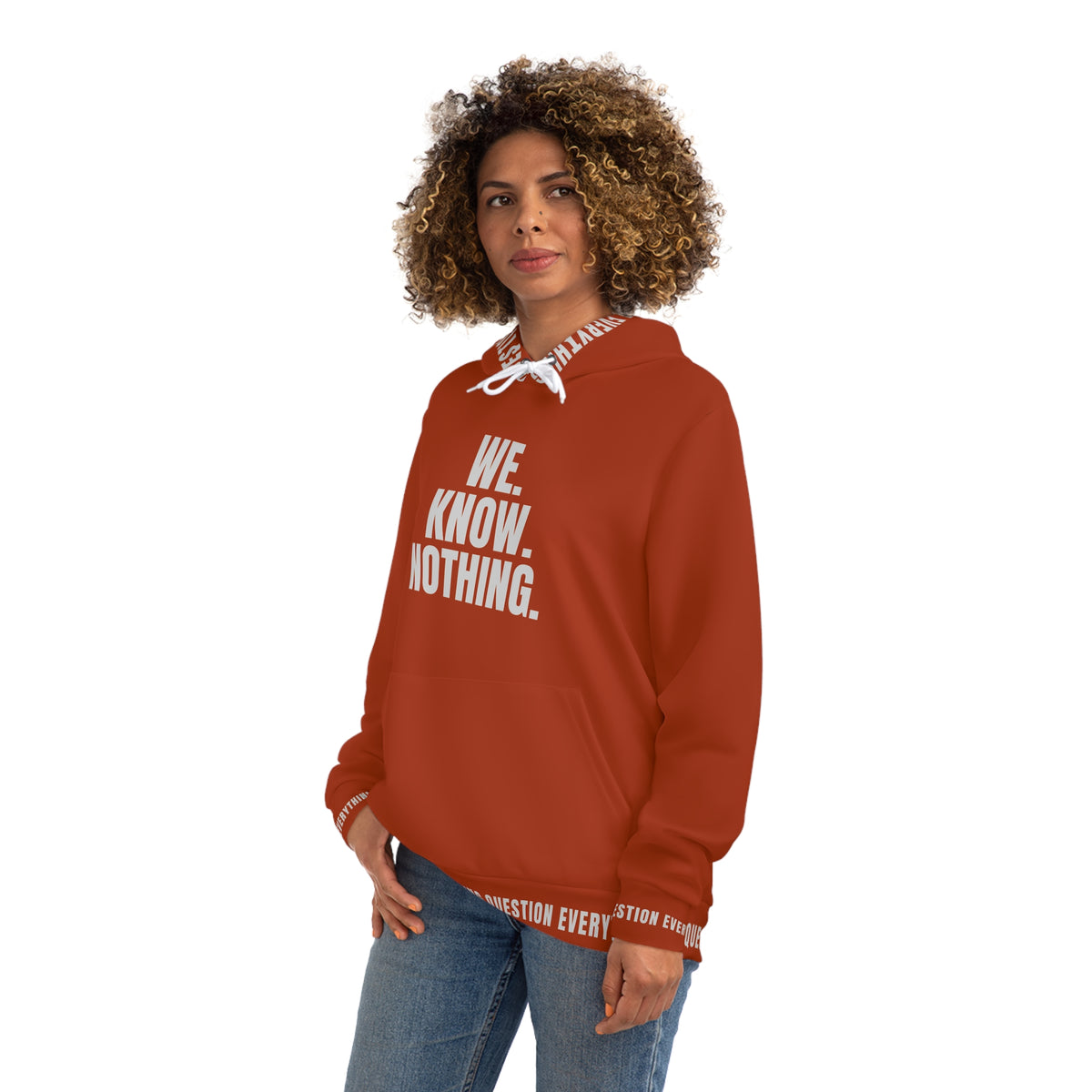 We Know Nothing Hoodie | Manifesto Series | Unisex | Kinky Nomad