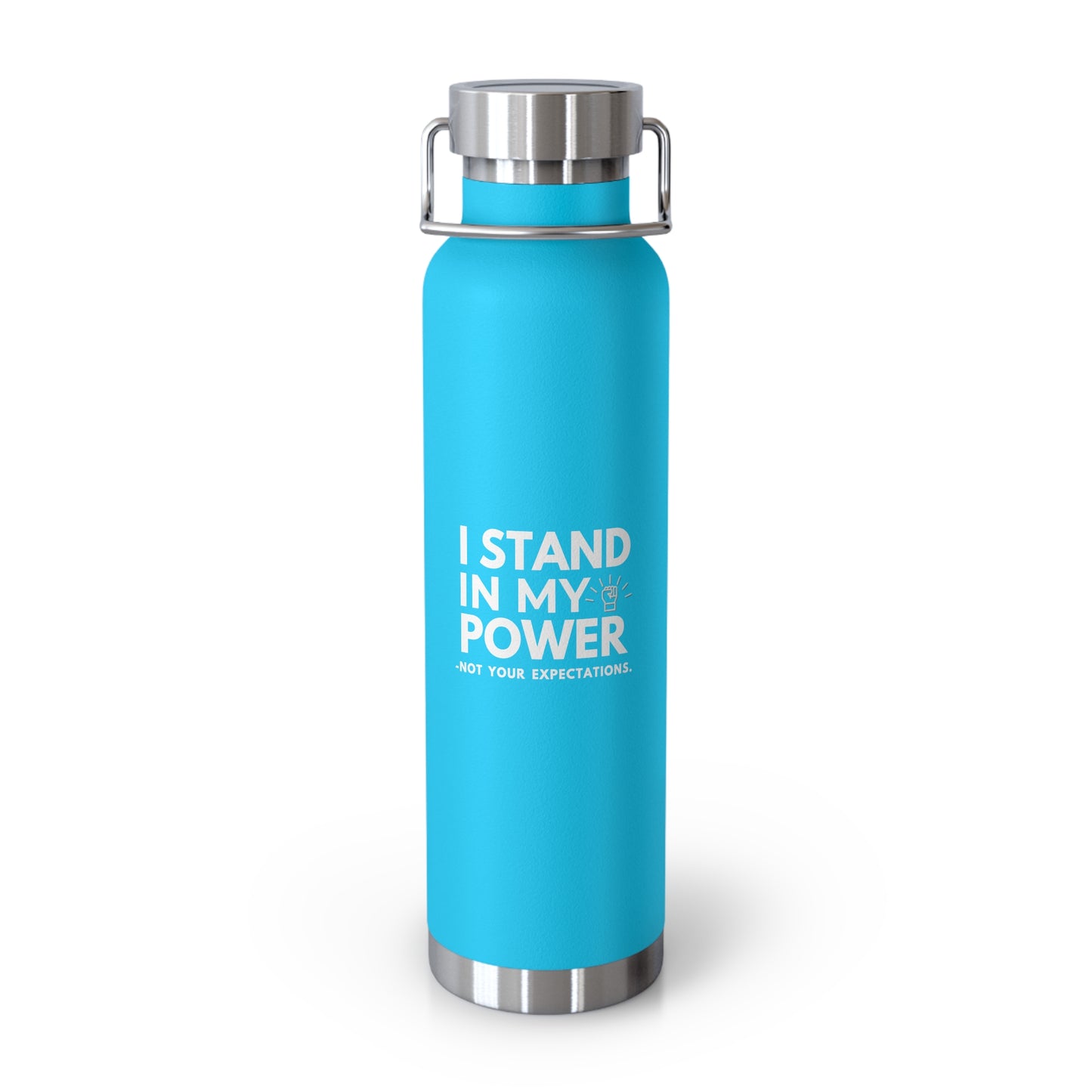 Copper Vacuum Insulated Water Bottle – 22oz Stainless Steel with Empowerment Designs | My Body My Rules, Louder Than Fear, We Know Nothing, #WTAF, I Stand in My Power