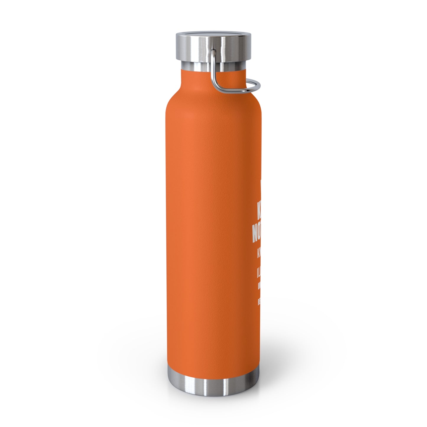 Copper Vacuum Insulated Water Bottle – 22oz Stainless Steel with Empowerment Designs | My Body My Rules, Louder Than Fear, We Know Nothing, #WTAF, I Stand in My Power