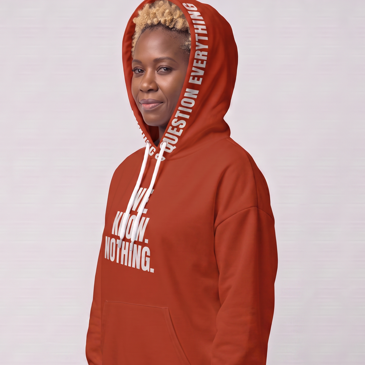 We Know Nothing Hoodie | Manifesto Series | Unisex | Kinky Nomad