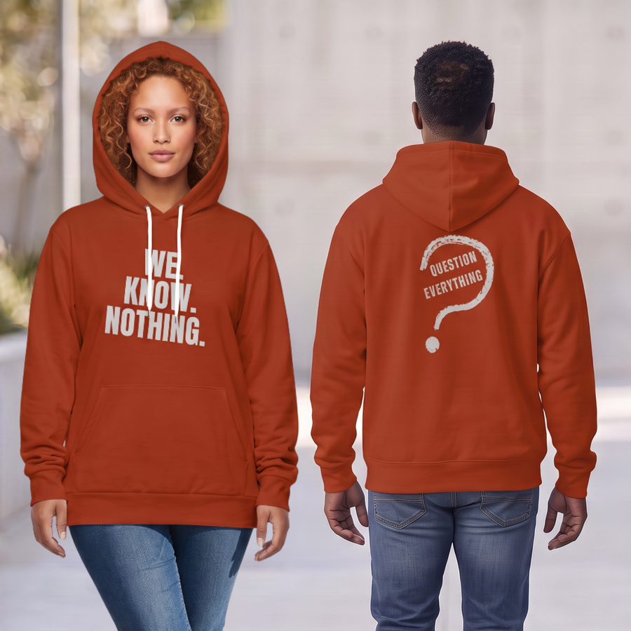 We Know Nothing Hoodie | Manifesto Series | Unisex | Kinky Nomad