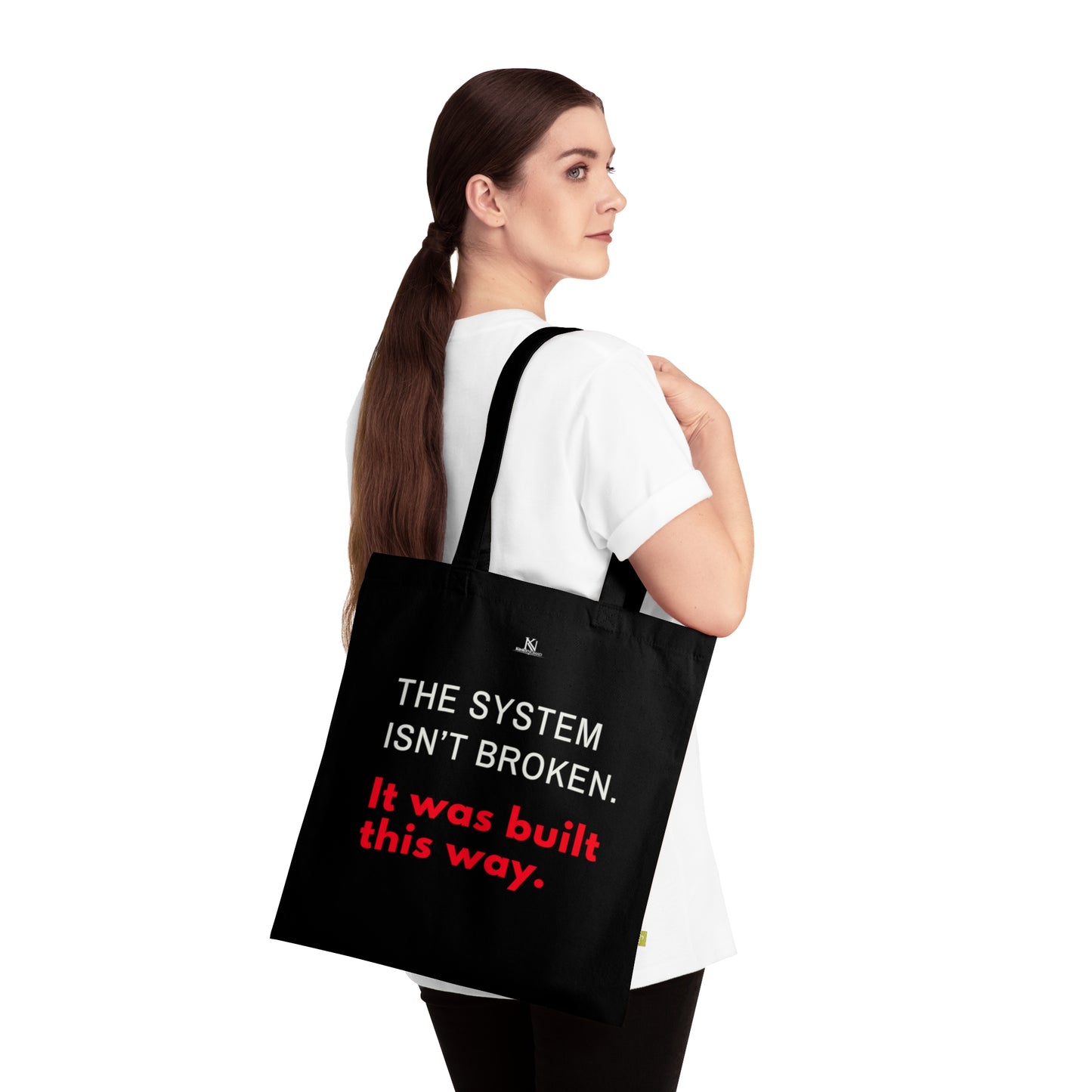 Organic Cotton Tote Bag – Eco-Friendly 15x16.5 Sustainable Tote | Freedom to Refuse, #WTAF, I Stand in My Power, The System Isn’t Broken