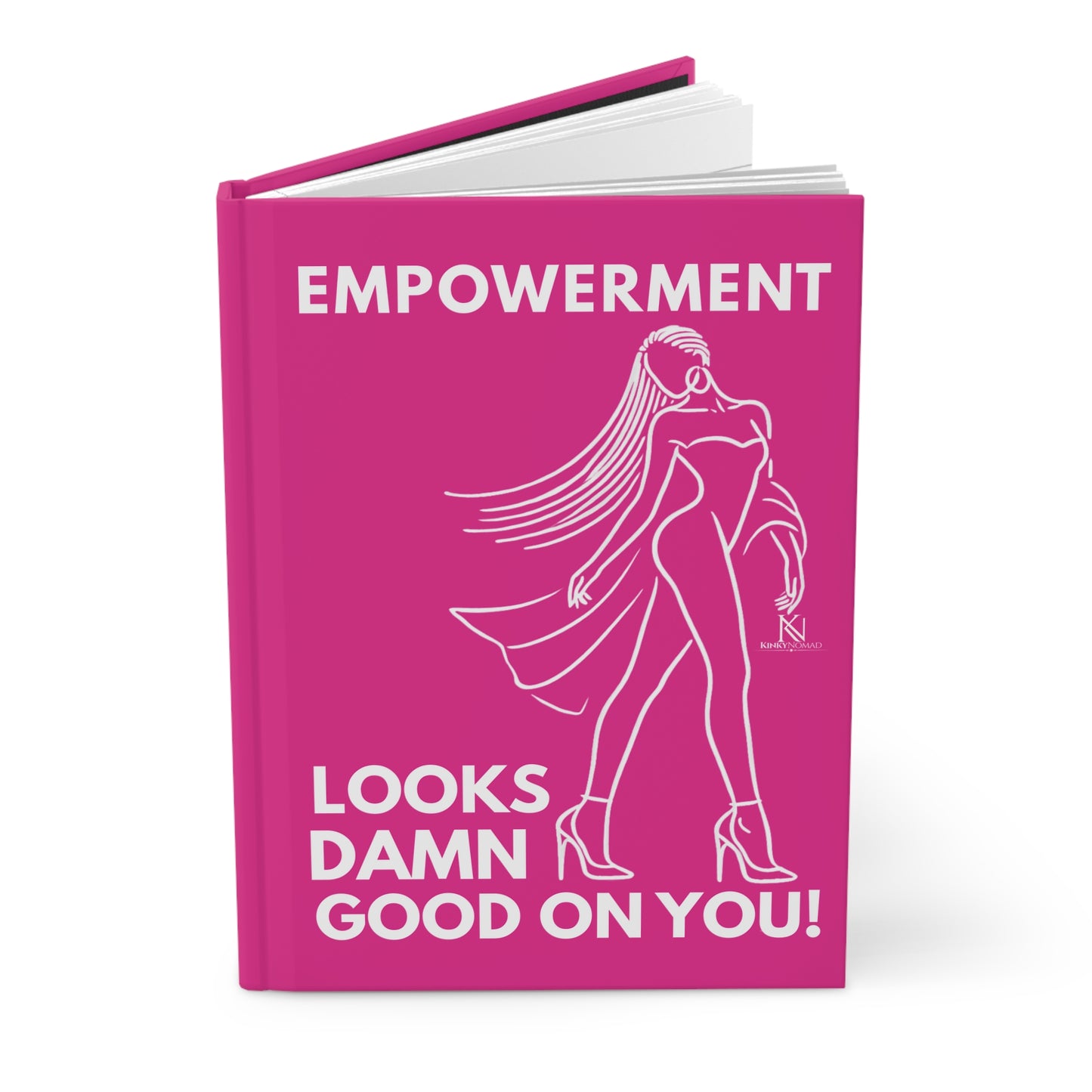 EMPOWERMENT LOOK DAMN GOOD - Hardcover Journal Matte
