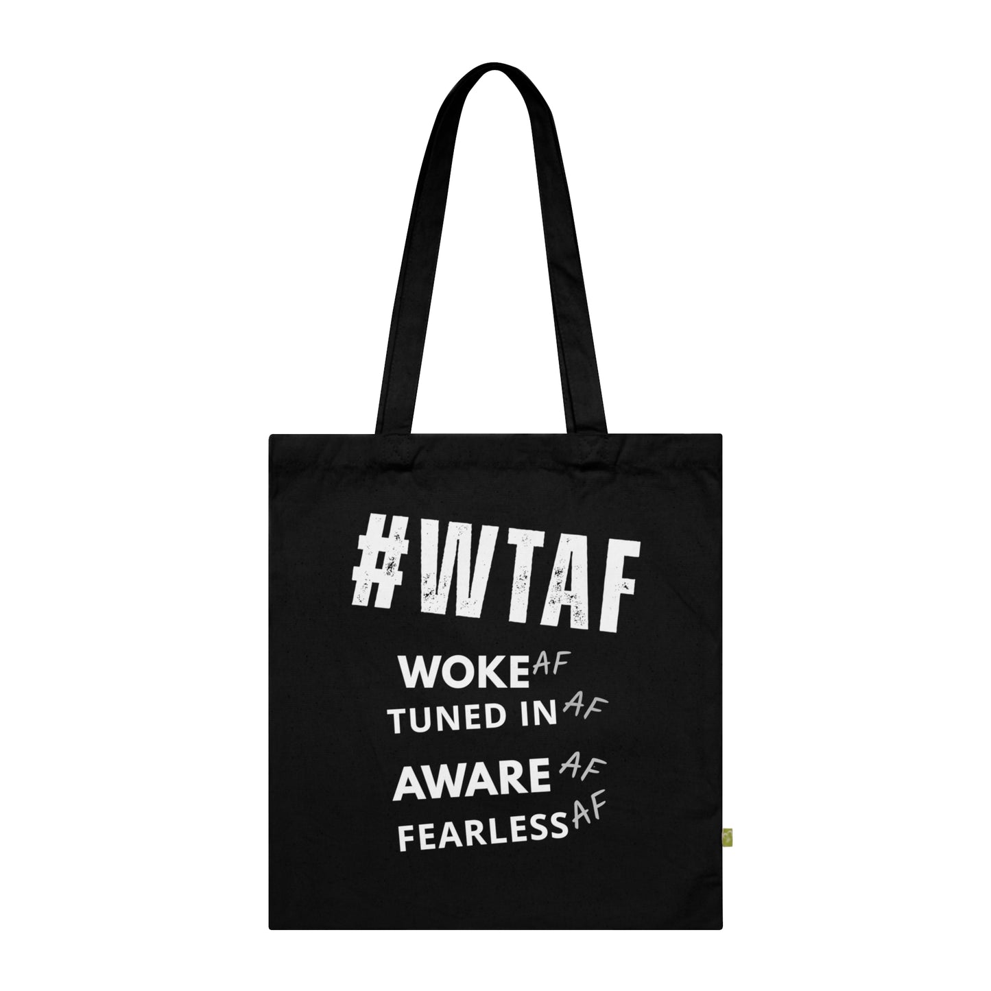 Organic Cotton Tote Bag – Eco-Friendly 15x16.5 Sustainable Tote | Freedom to Refuse, #WTAF, I Stand in My Power, The System Isn’t Broken