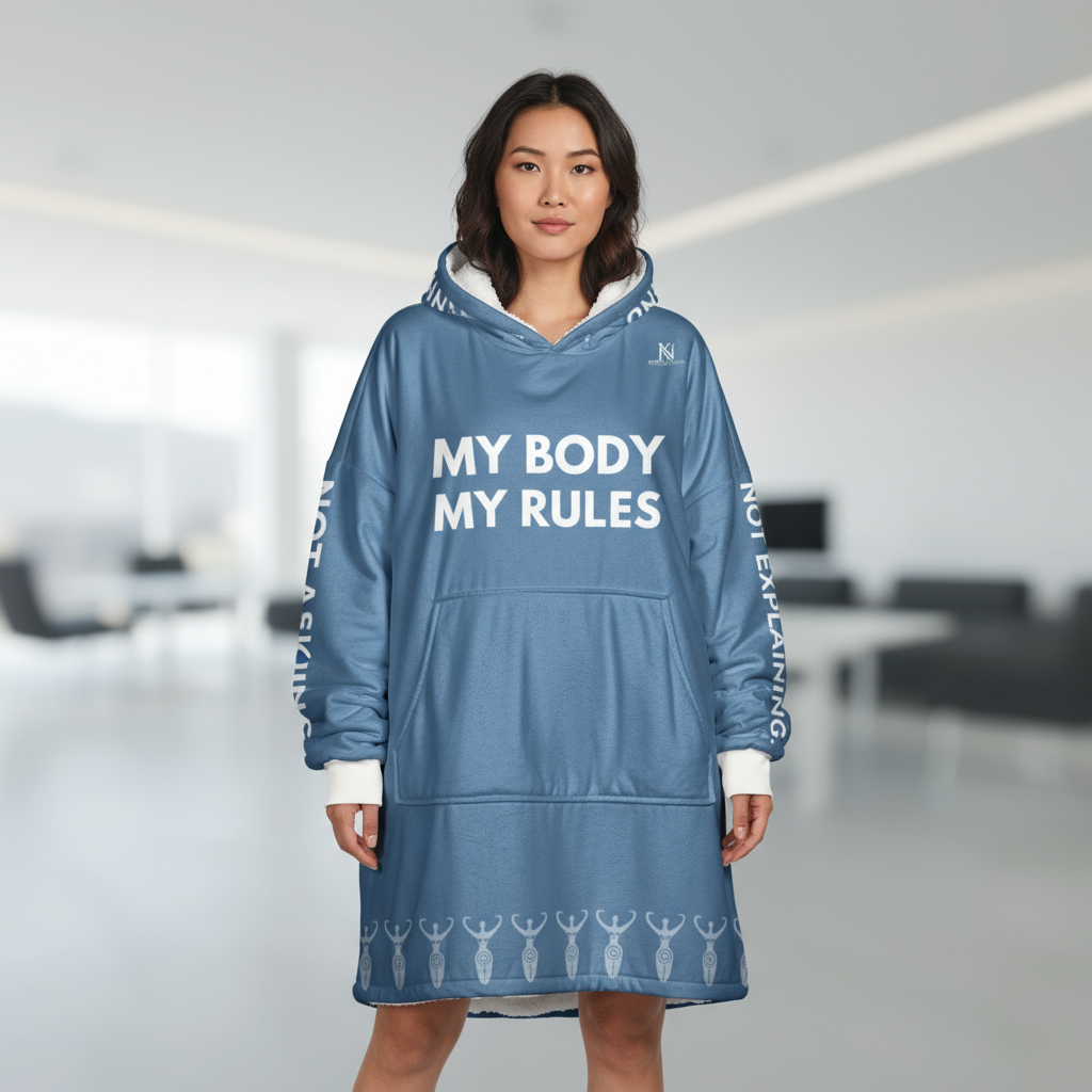 My Body My Rules Hooded Blanket – Empowering Unisex Oversized Hoodie Blanket