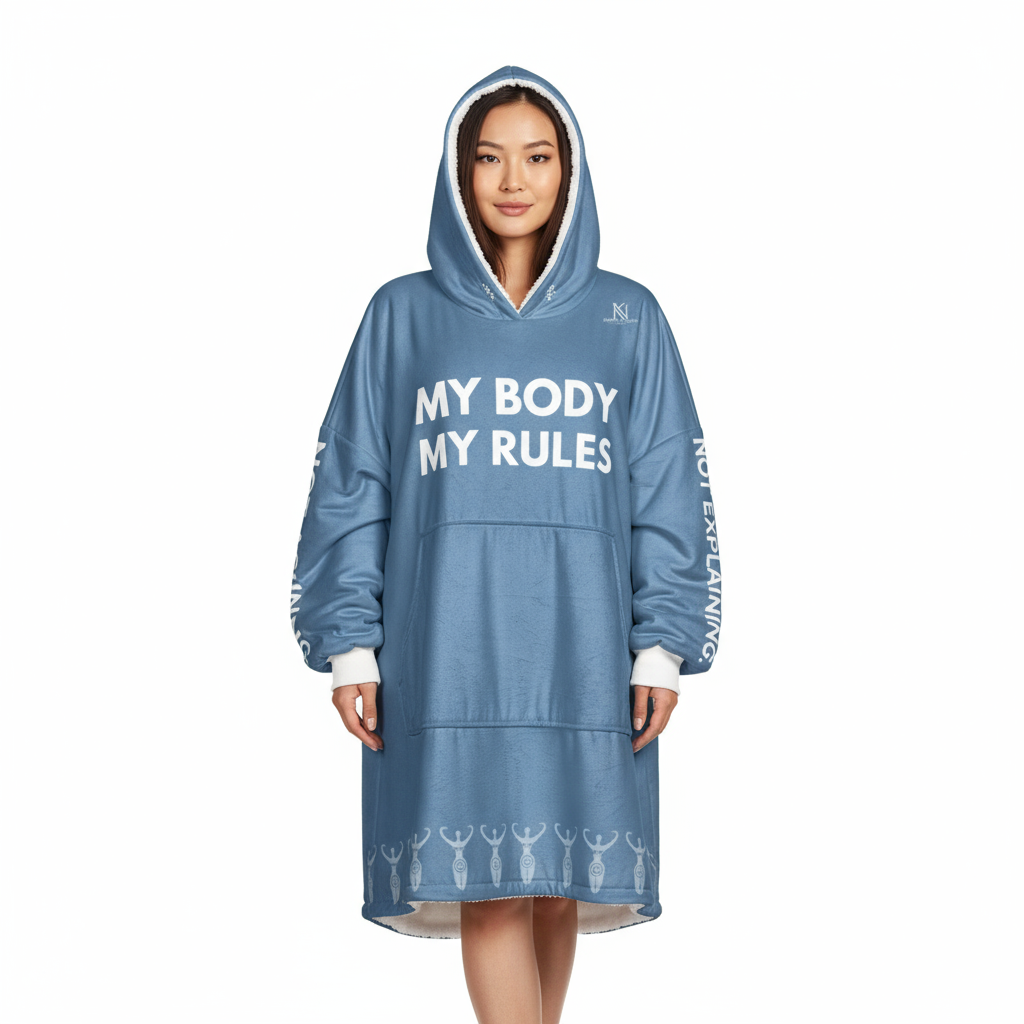 My Body My Rules Hooded Blanket – Empowering Unisex Oversized Hoodie Blanket