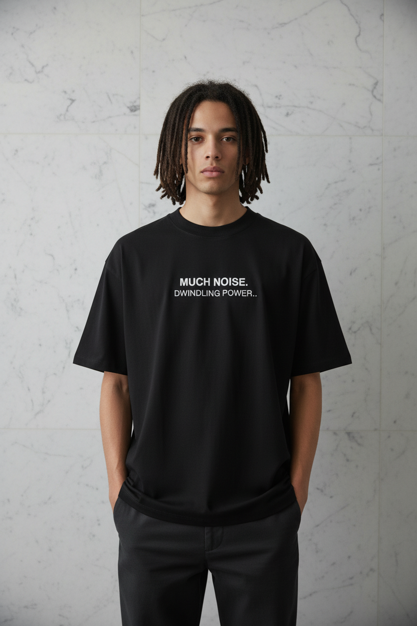 Much Noise Dwindling Power Oversized Organic T-Shirt | Unisex Streetwear Tee