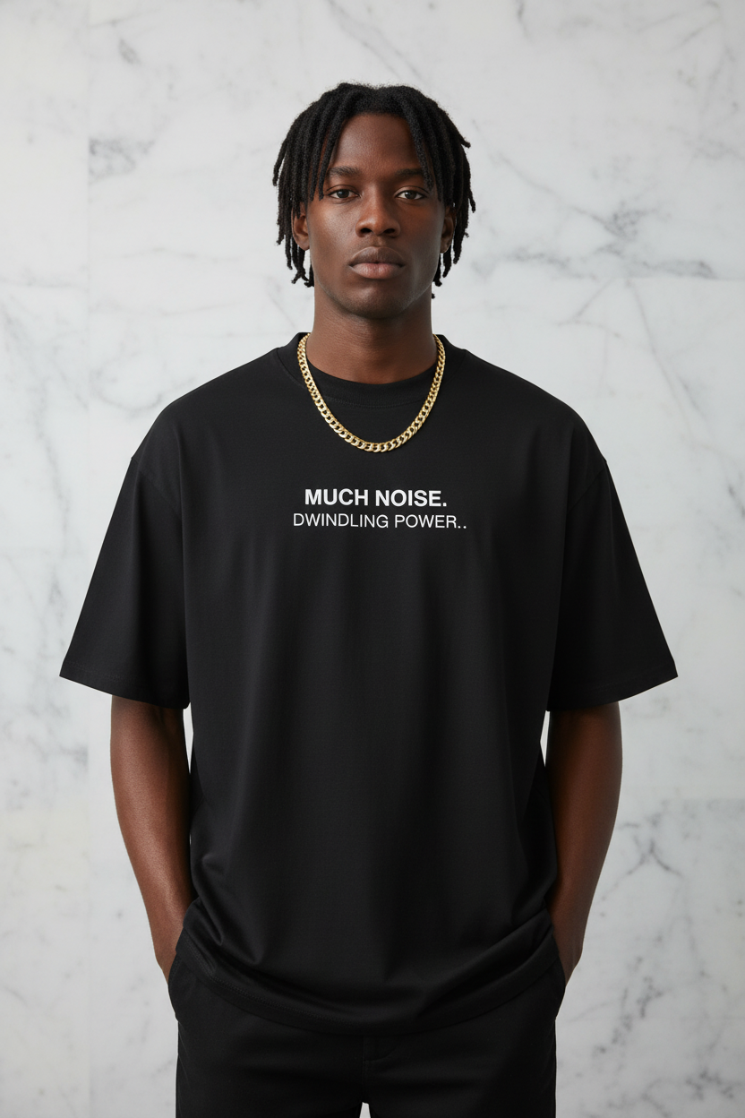 Much Noise Dwindling Power Oversized Organic T-Shirt | Unisex Streetwear Tee